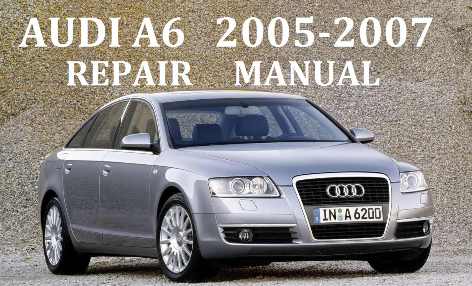 2007 Audi A6 (C6) Service & Repair Manual preview img 1