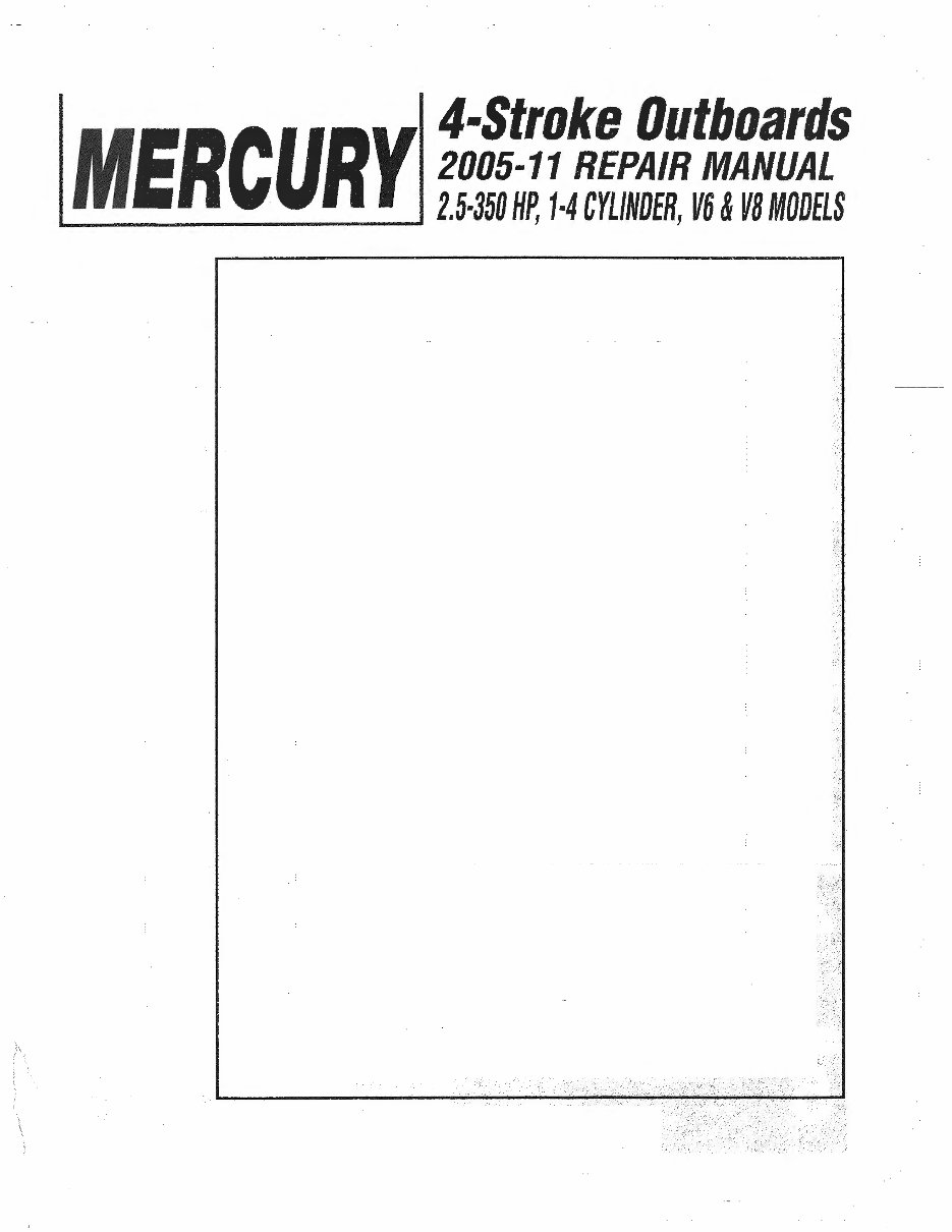 2005-2011 Mercury 2.5-350 HP 4-Stroke (1-4 Cylinder/V6/V8) Outboards OEM Service & Repair Manual preview img 1