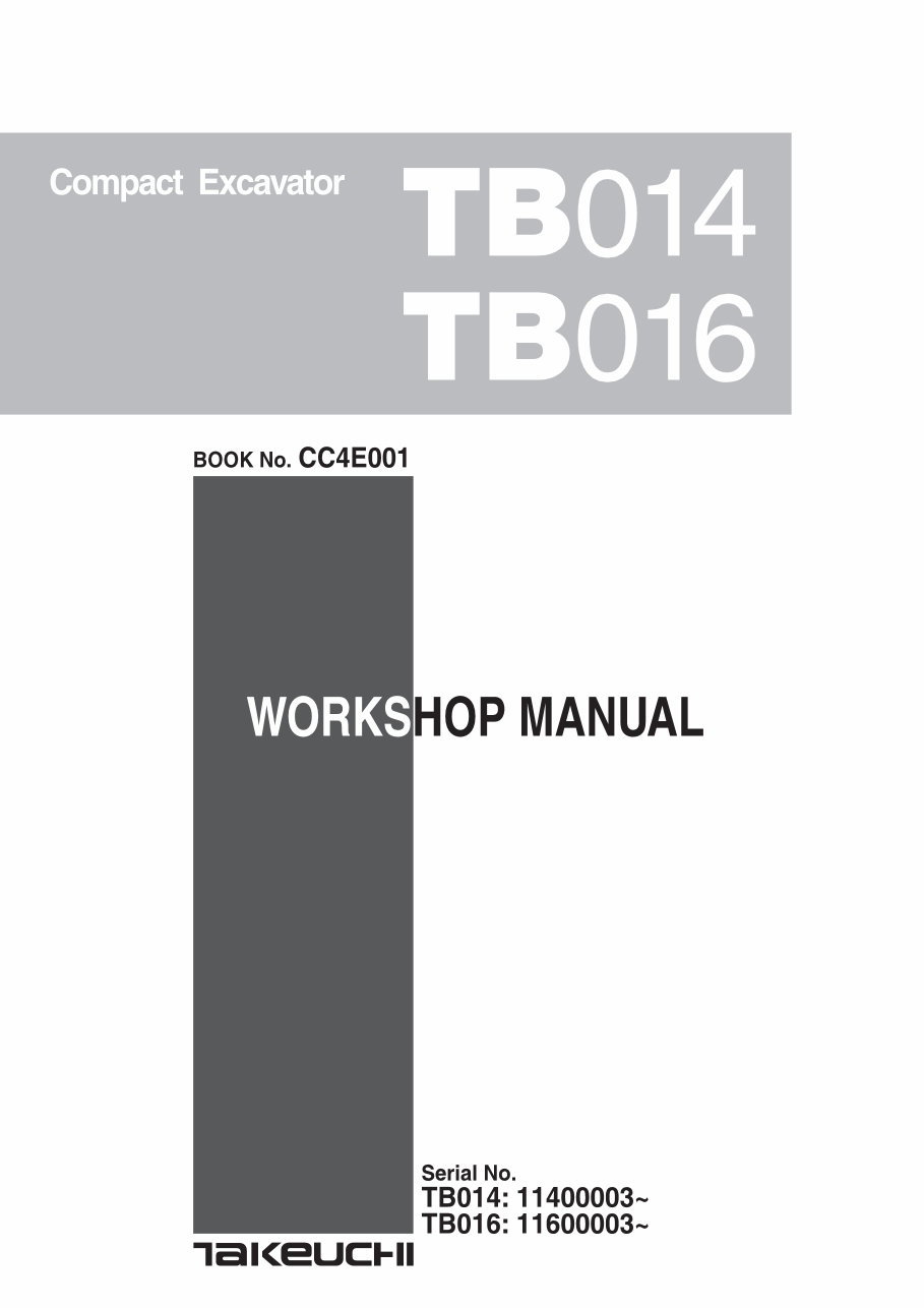 Takeuchi tb014 tb016 Compact Excavator parts manual ( TB014 S/N: 11400003-11401973 & TB016 S/N: 11600003-11609631 ) preview img 1