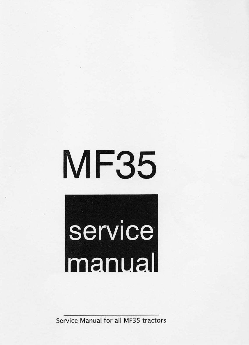 Massey Ferguson MF35 Series Gasoline & Diesel Tractor Complete Workshop Service Repair Manual preview img 1