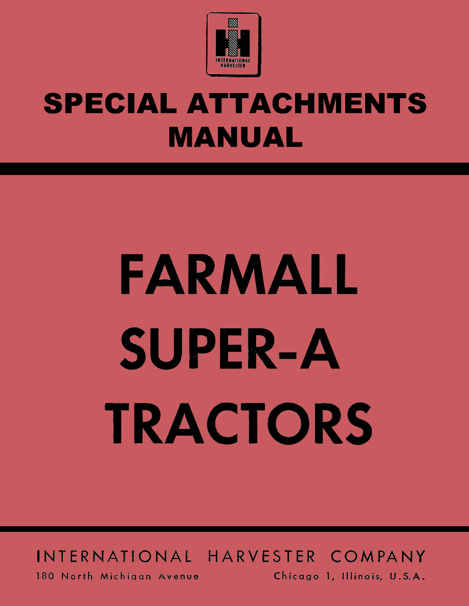 Farmall IH Super A Tractor Special Attachments Owners User Installation Manual - preview img 1