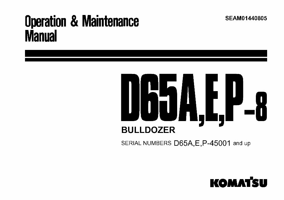 KOMATSU D65A-8, D65E-8, D65P-8 BULLDOZER Operation & Maintenance Manual preview img 1