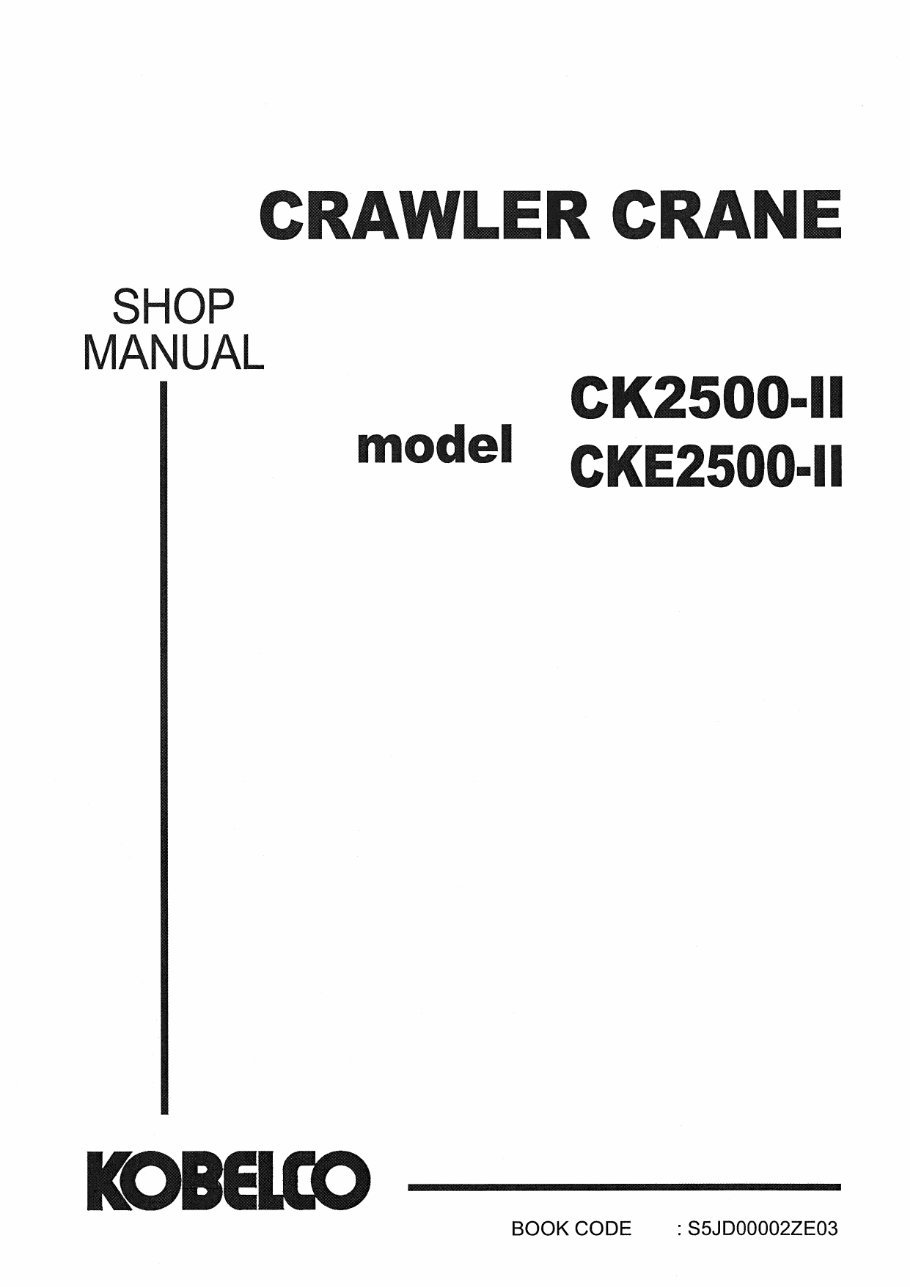 Kobelco CK2500-II CKE2500-II Crawler Crane Service & Repair Manual preview img 1