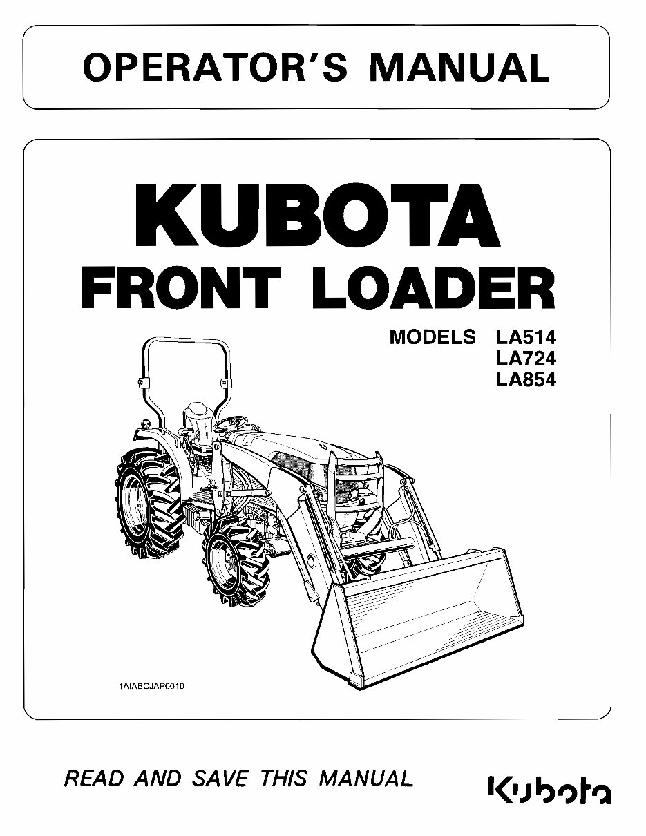 KUBOTA LA514 LA724 LA854 Loader Operators Manual - Owners Manual - (BEST Manual) - KUBOTA LA 514 LA 724 LA 854 LOADER preview img 1