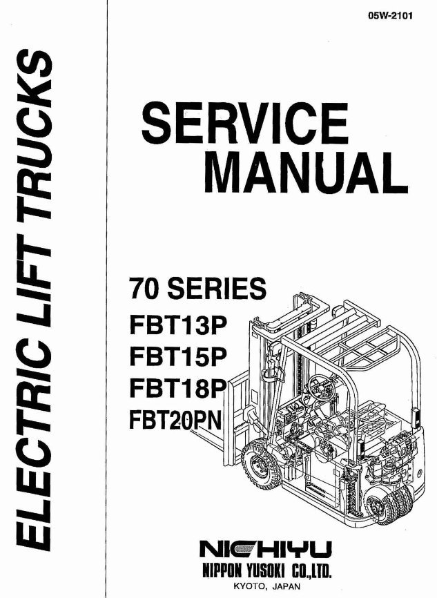Nichiyu 70 Series FBT13P, FBT15P, FBT18P, FBT20PN Electric Lift Trucks Complete Workshop Service Repair Manual preview img 1