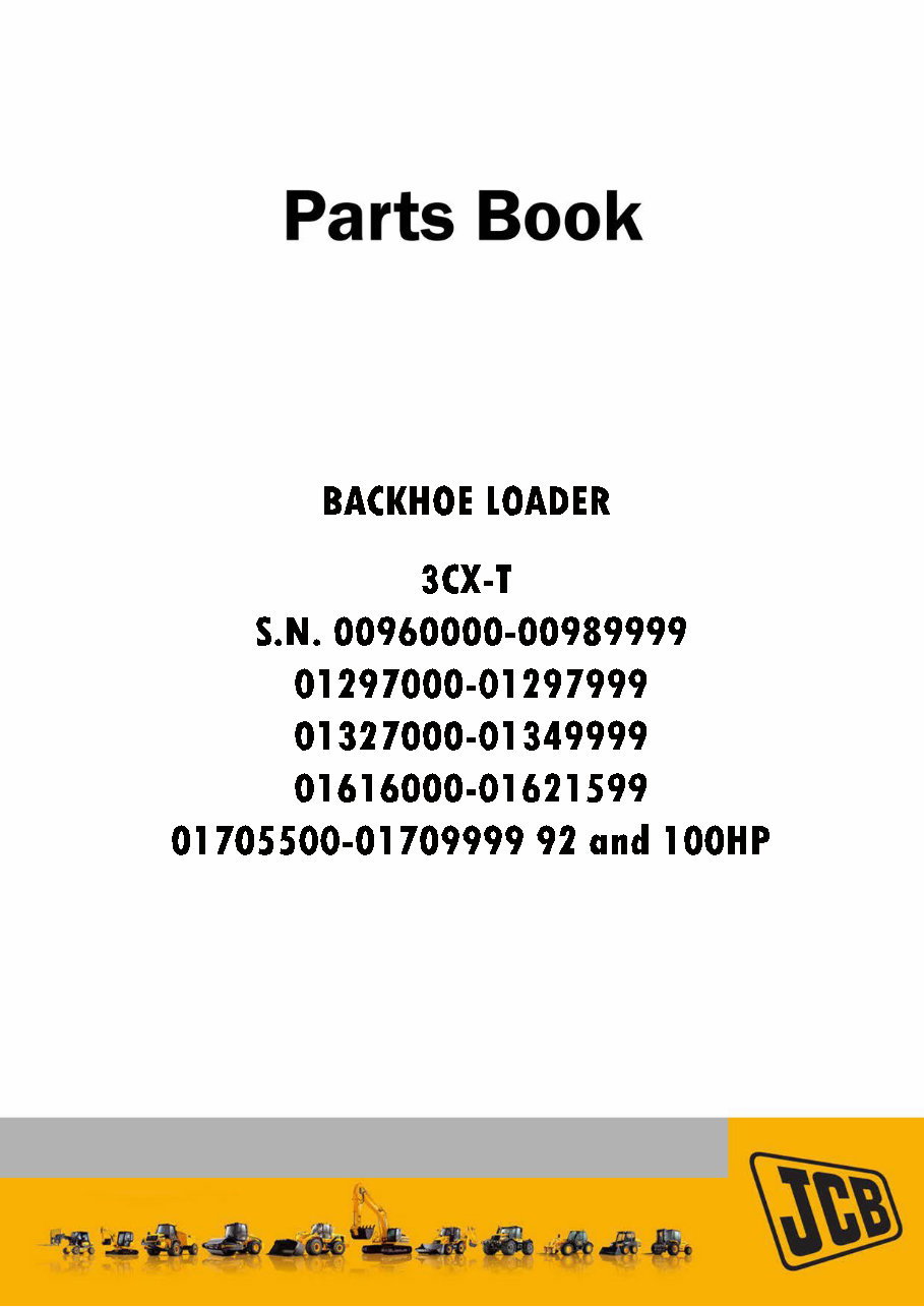 JCB 3CX - T - PC BACKHOE Loader Parts Catalog Manual (SER. NUMBER 00960000-00989999,01327000-01349999,01616000-01621599,01705500 preview img 1