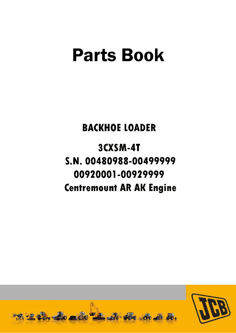 JCB 3CX-4T BACKHOE Loader Parts Catalog Manual (SER. NUMBER 00480988-00499999, 00920001-00929999) preview img 1