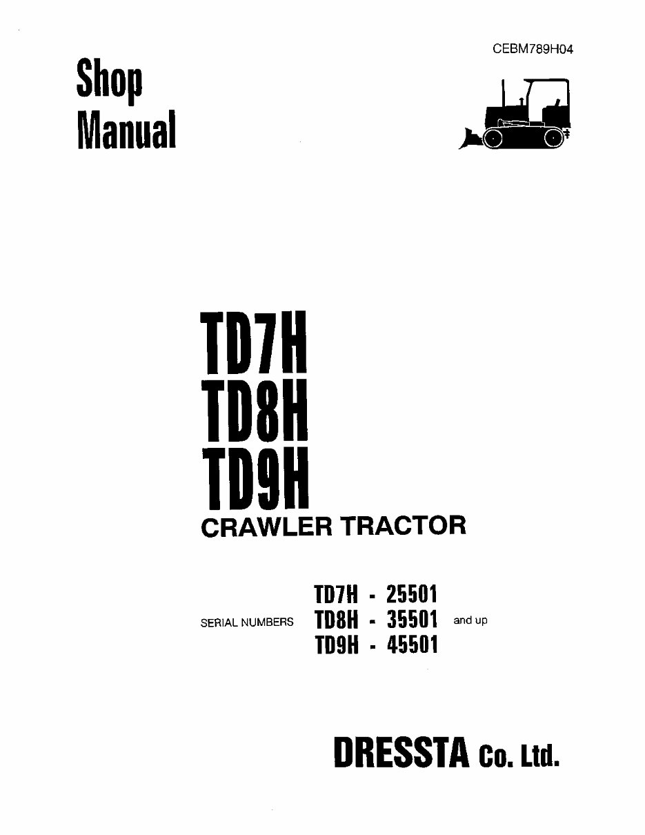 Dressta TD7H/TD8H/TD9H Crawler Tractors OEM Service & Repair Manual preview img 1
