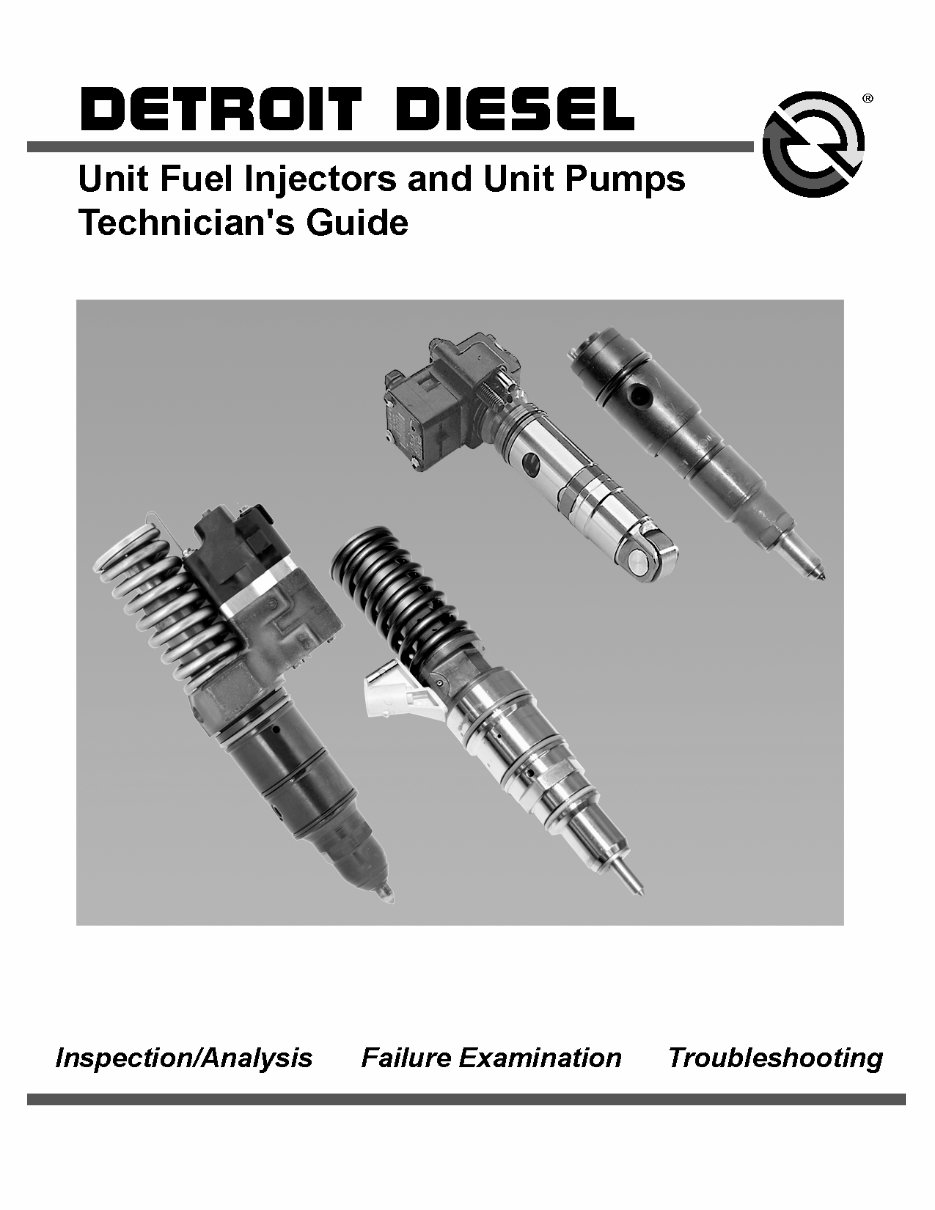 Detroit Diesel Unit Fuel Injectors and Unit Pumps Technician’s Guide preview img 1