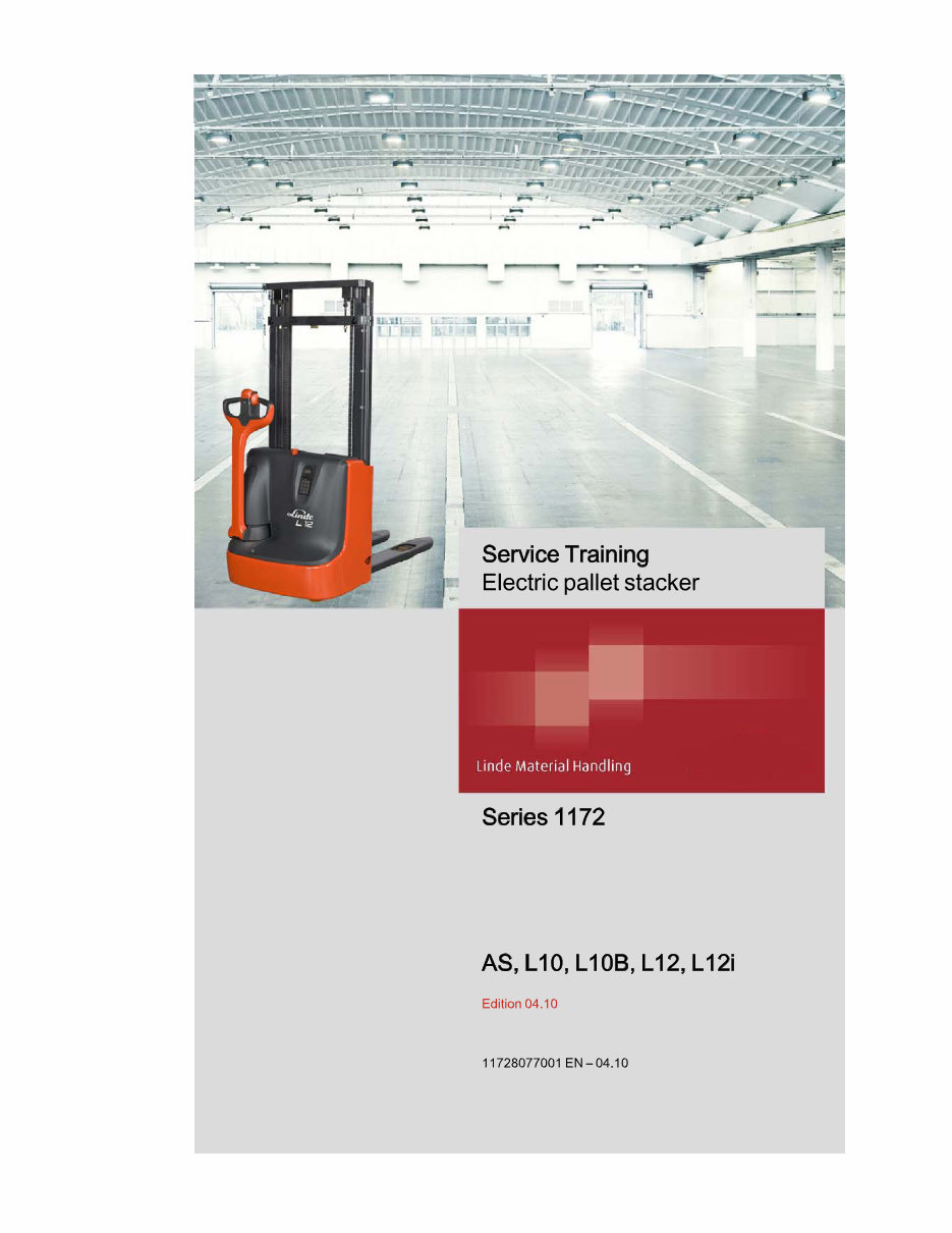 Linde Electric Pallet Stacker Type 1172: AS, L10, L10B, L12, L12I Service Training (Workshop) Manual preview img 1