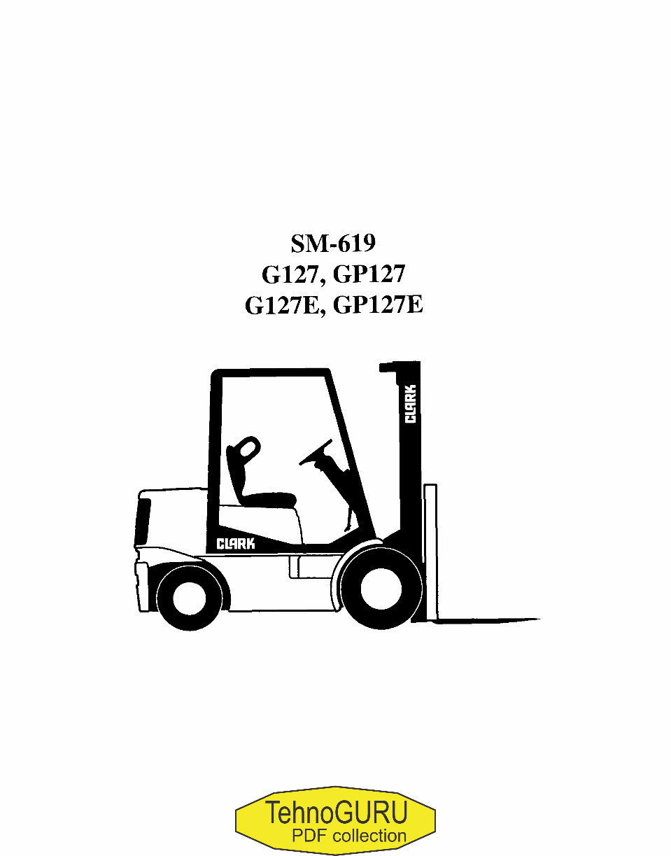 Clark G127, GP127, G127E, GP127E Forklift Service Repair Workshop Manual preview img 1