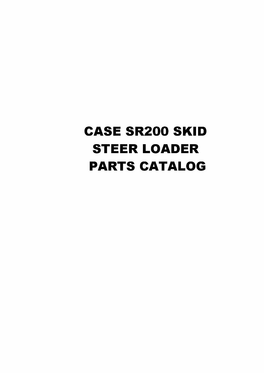 CASE SR200 Skid Steer Loader Parts Catalog Manual preview img 1