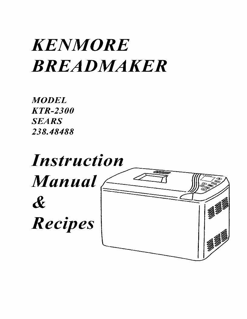 Kenmore Breadmaker Parts Model KTR2300 Instruction Manual Recipes preview img 1
