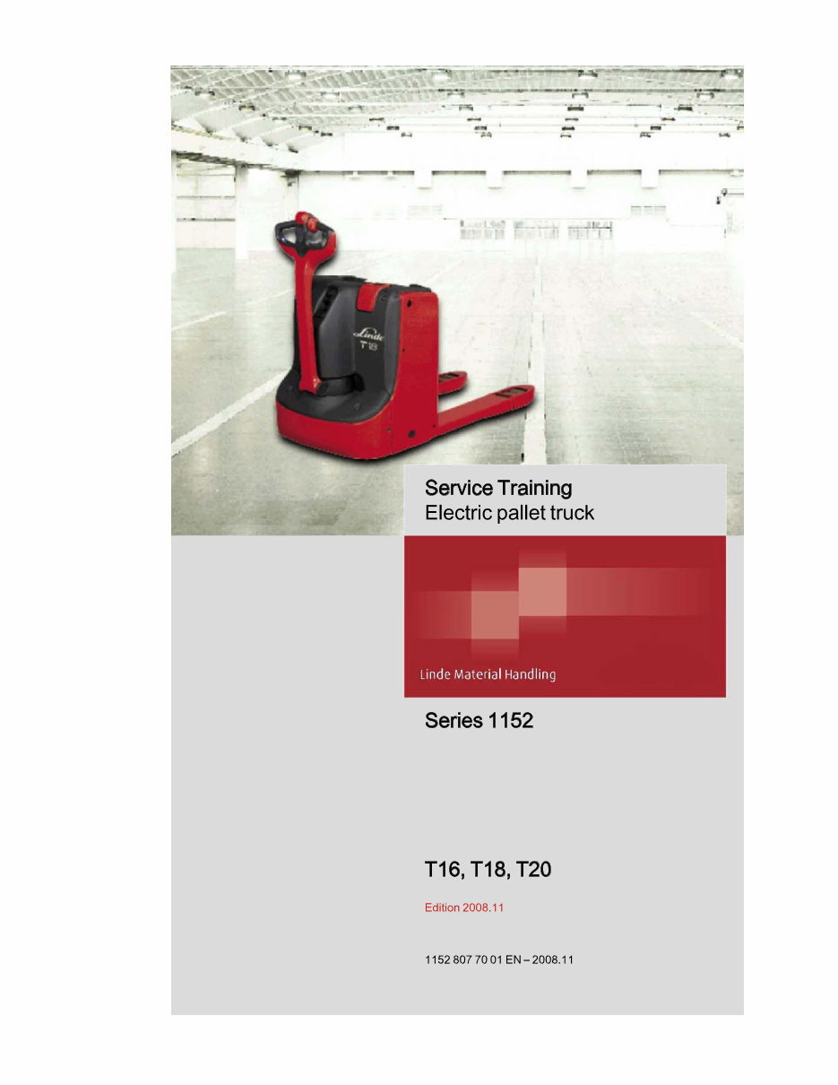 Linde Electric Pallet Truck Type 1152: T16, T18, T20 Service Training (Workshop) Manual preview img 1