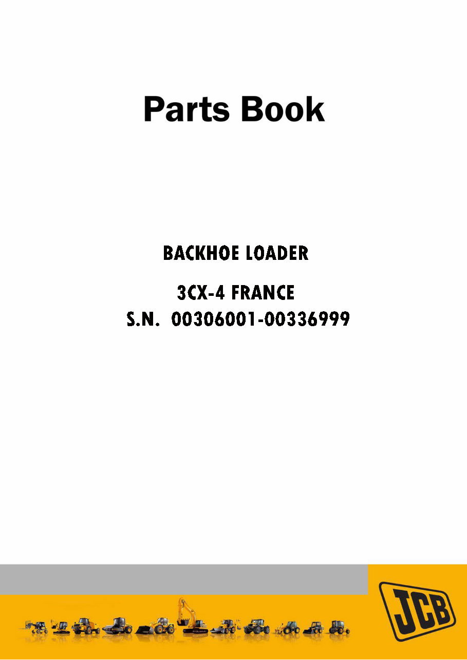 JCB 3CX-4 Backhoe Loader (SN 00306001-00336999) Parts Catalog preview img 1