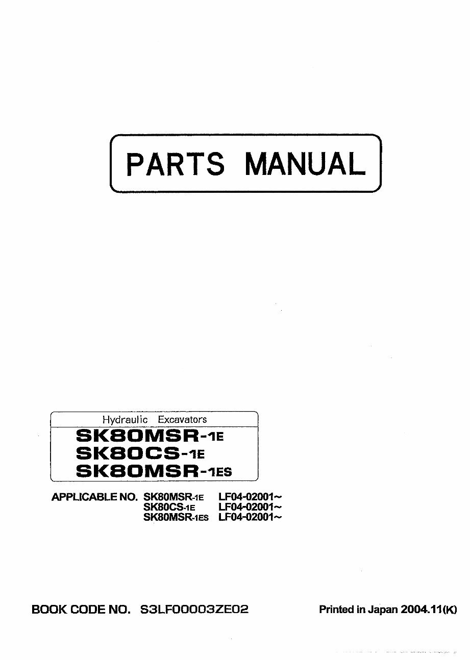 Kobelco SK80MSR-1ES, SK80 MSR-1ES Short Radius (SR) Compact Hydraulic Mini Exavator Illustrated Parts List Manual - After Serial Number LF04-02001; With ISUZU Diesel Engine preview img 1