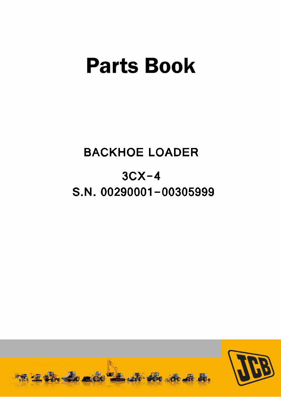 JCB 3CX-4 SITEMASTR BACKHOE Loader Parts Catalog Manual (SER. NUMBER 00290001-00305999) preview img 1