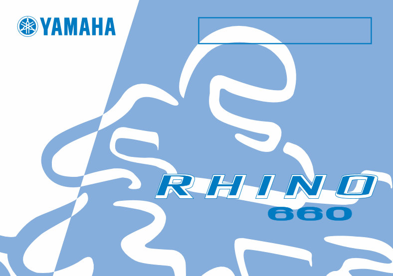 Yamaha YXR660FAT-Rhino Owners Manual 2005 preview img 1