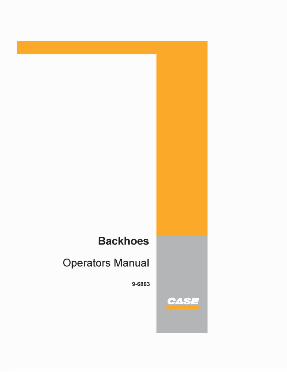 CASE D70 SD70 D100 D100XR SD100 RD100 D130 BACKHOES Operators Manual preview img 1