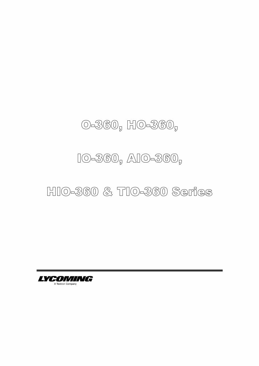 LYCOMING O-360, HO-360, I0-360, AIO-360, HIO-360 TIO-360 Aircraft Engine Operator Manual - preview img 1