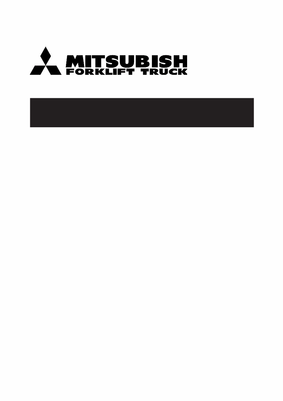 Mitsubishi Electric Forklift Truck FB10CA, FB14CA, FB15CA, FB18CA, FB20CA, FB25CA, FB28CA, FB30CA Workshop Service Manual preview img 1