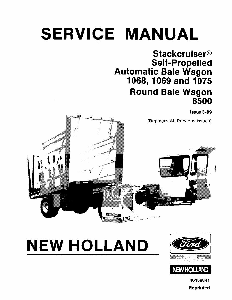 New Holland 1068/1069/1075/ Stackcruiser Self-Propelled Automatic Bale Wagon/8500 Round Bale Wagon OEM Service & Repair Manual preview img 1