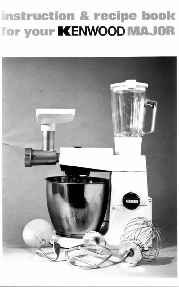 Kenwood Major A707 and A707A mixer Instruction and recipe manual preview img 1