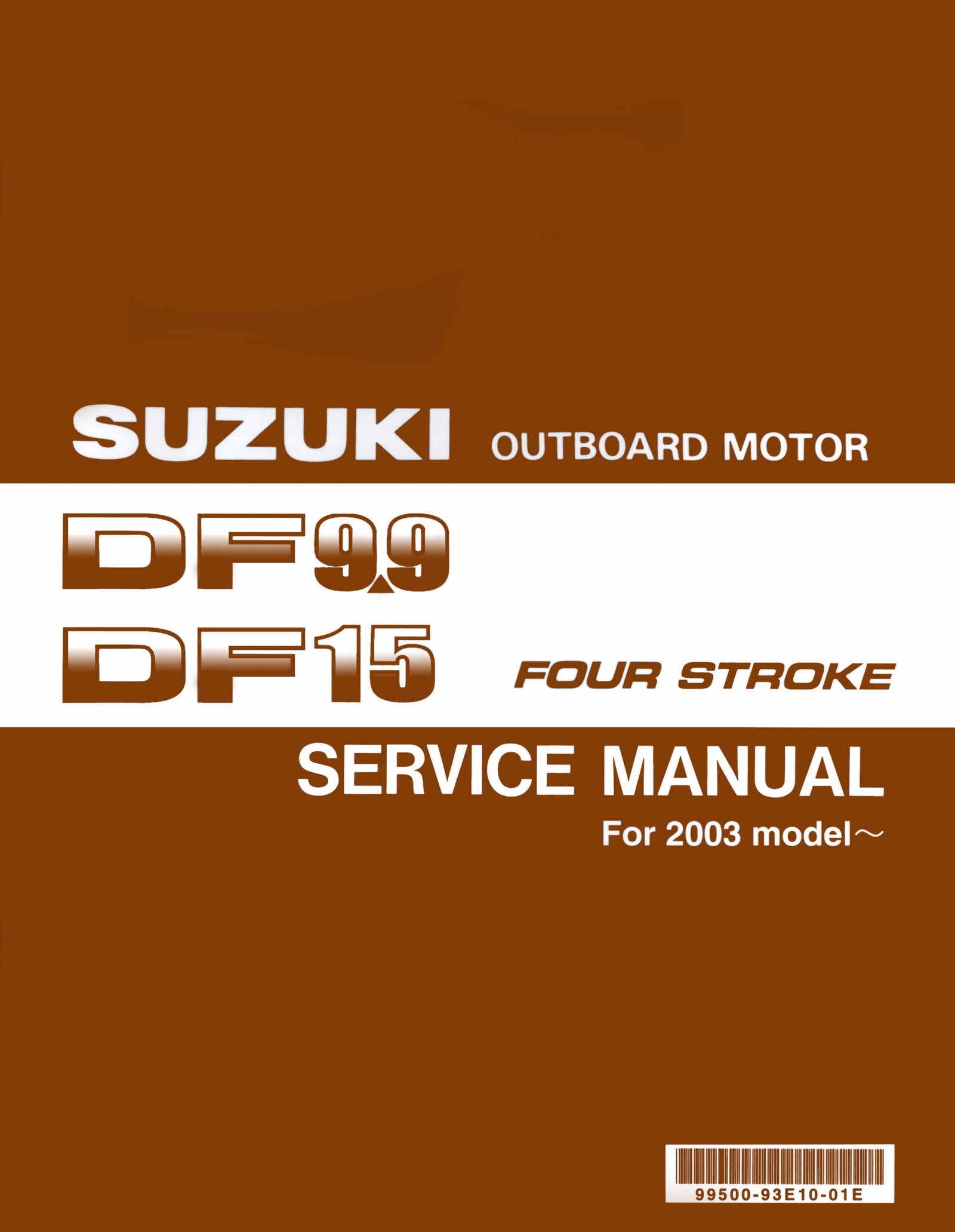 2009 Suzuki 9.9/15HP (DF9.9/DF15) 4-Stroke Outboards OEM Service & Repair Manual preview img 1
