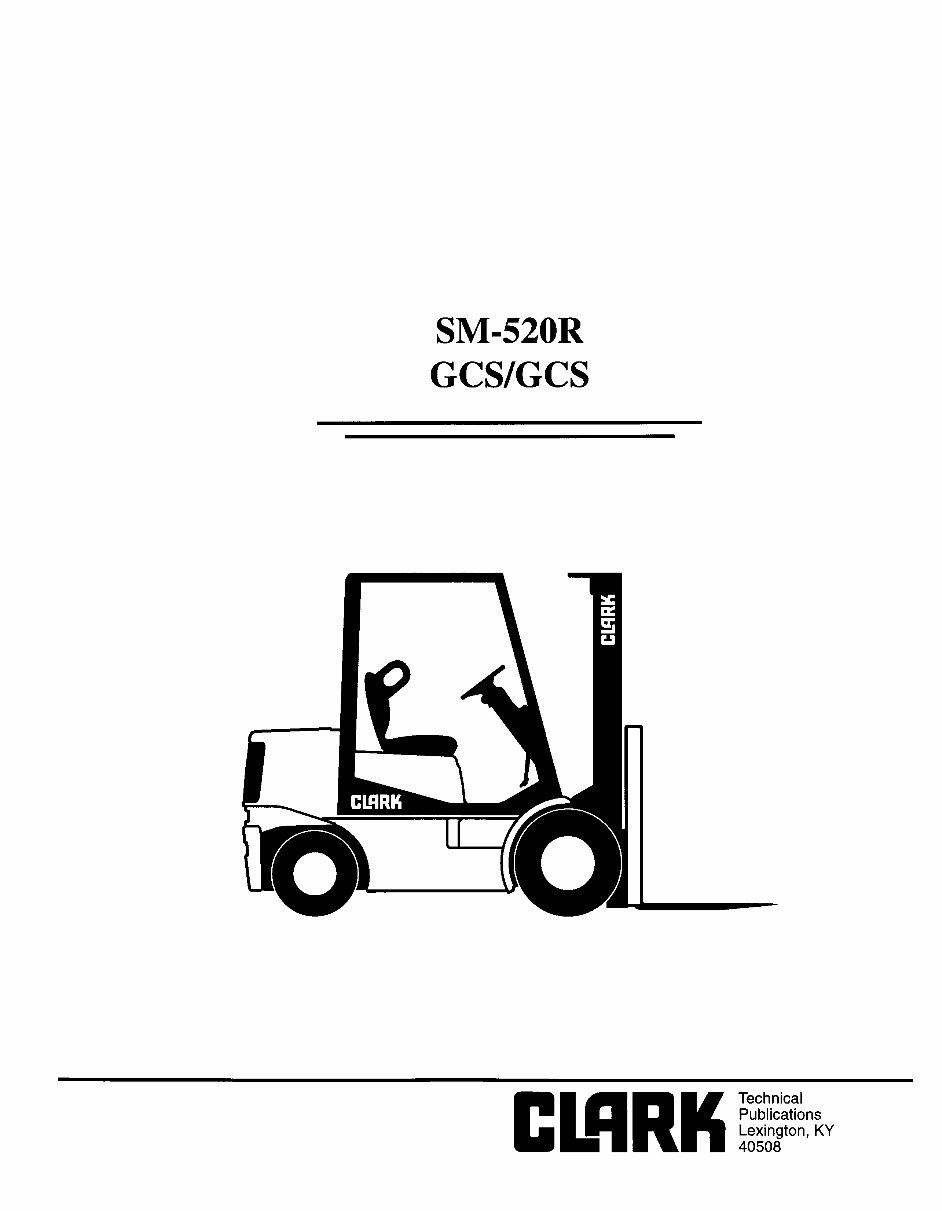 Clark SM-520R GCS/GCS LPG Forklift Trucks OEM Service & Repair Manual preview img 1
