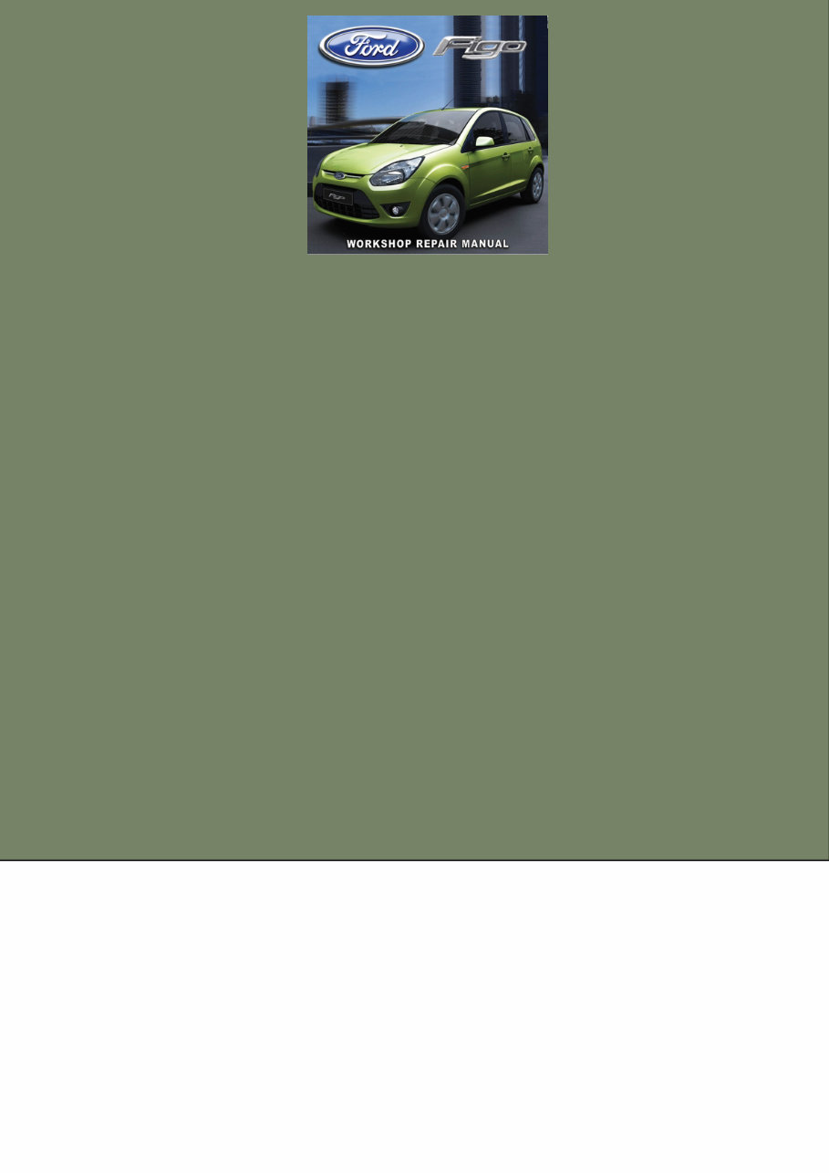 2011 Ford Figo Service & Repair Manual preview img 1