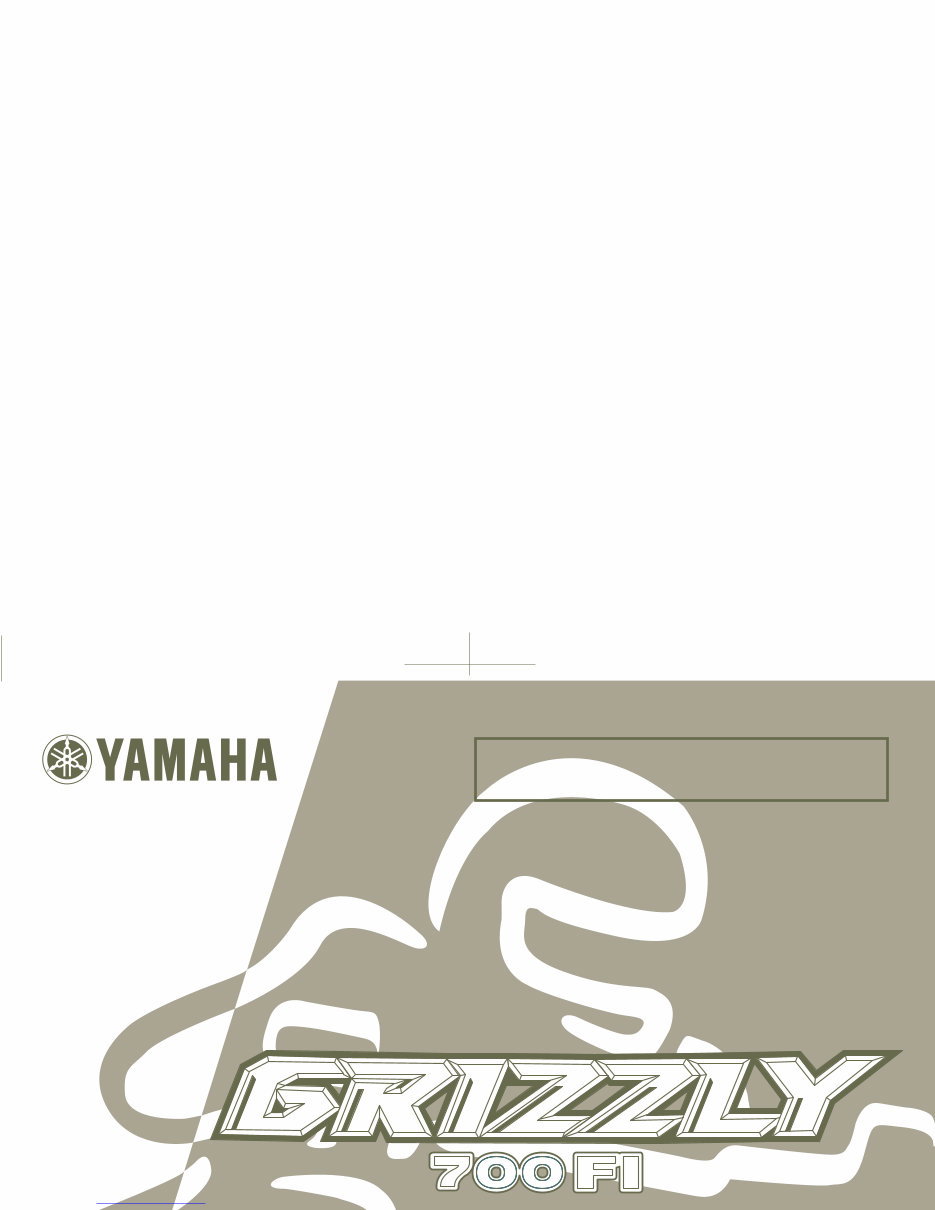 2007-2008 Yamaha Grizzly 700 FI 4x4 including EPS Service Manual and ATV Owners Manual - Workshop Repair preview img 1