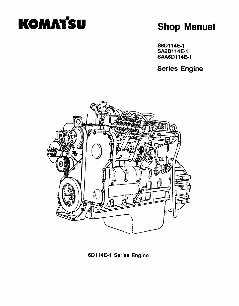 KOMATSU S6D114E-1, SA6D114E-1, SAA6D114E-1 Series Engine Shop Manual & Toubleshooting and Repair Manual preview img 5