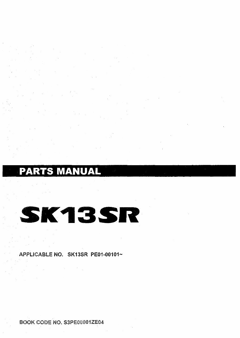 Kobelco SK13SR Mini Excavator Parts Manual INSTANT (SN: PE01-00101 and up) preview img 1