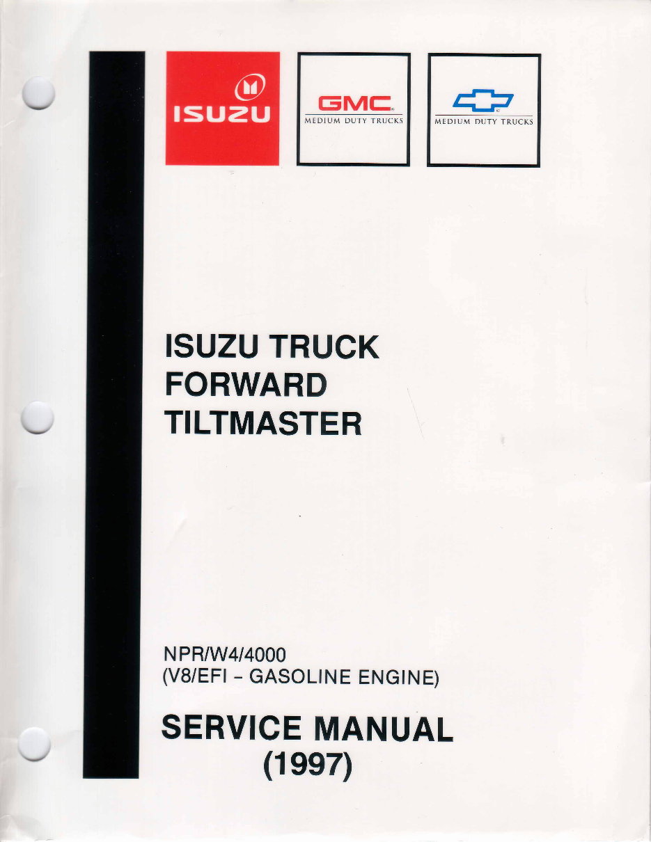 ISUZU NPR / W4 / 4000 ( V8 EFI GASOLINE Engine )- ISUZU Truck FORWARD TILTMASTER - Service / Repair / Workshop Manual * BEST * preview img 1